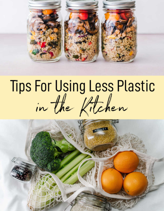 Tips For Using Less Plastic in the Kitchen