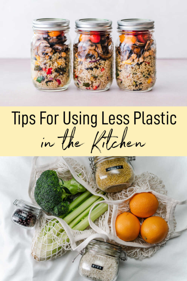 Tips For Using Less Plastic in the Kitchen
