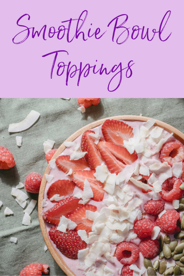 Smoothie Bowl Toppings